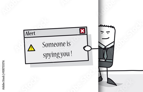 Someone is spying you