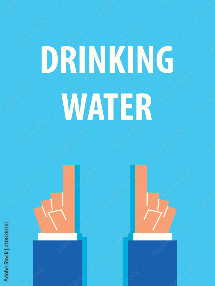 DRINKING WATER typography vector illustration
