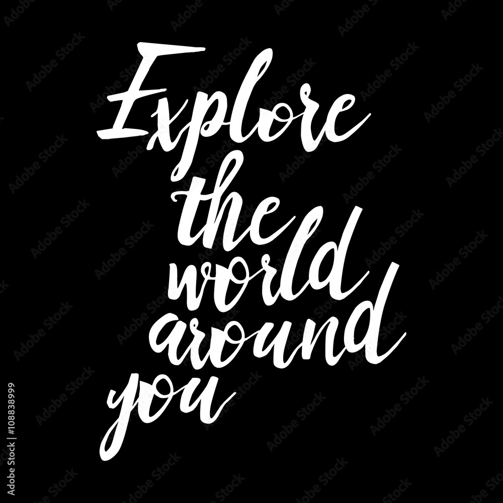 Explore the world around you, education, school inspiration lettering. College or self study invitation templates with hand drawn lettering card, isolated on black. Explore the world around you, education, school inspiration lettering. College or self study invitation templates with hand drawn lettering card, isolated on black.