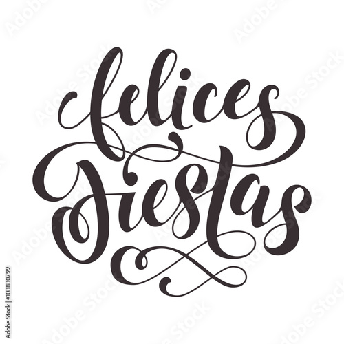 Felices Fiestas spanish text for greeting card, invitation