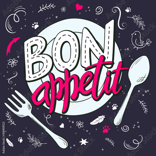 vector hand lettering expression - bon appetit - on a plate with fork and spoon. Illustration is decorated with design elements - bird, feathers, stars, curls, flowers, branches