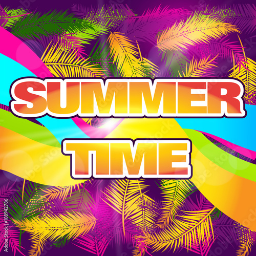 ummer Time Card. Summer Party Banner. Summer Holiday Background. Colorful Summer Background with Tropical Leaf. 