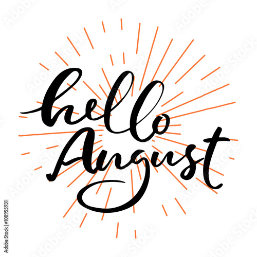 Hello August lettering print.
