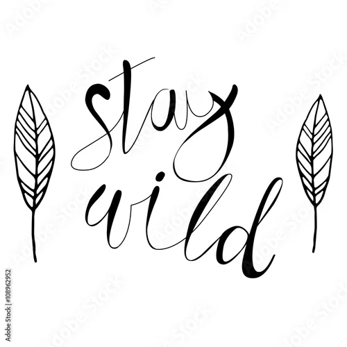 Naklejka na ścianę Pozostań dziki