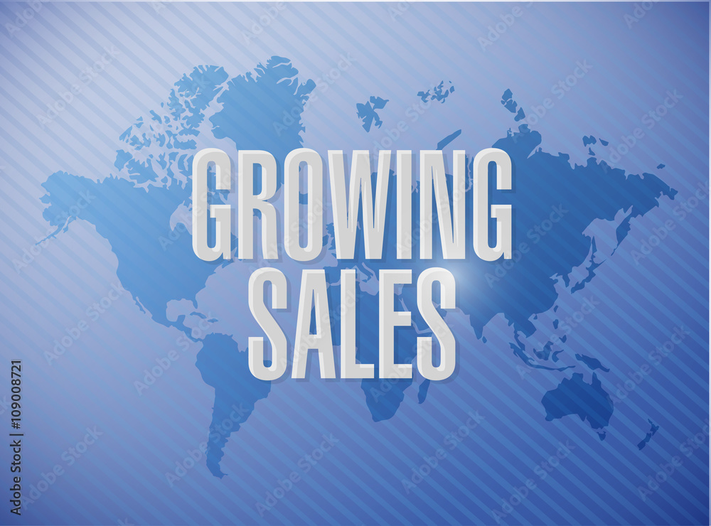 growing sales world map sign concept