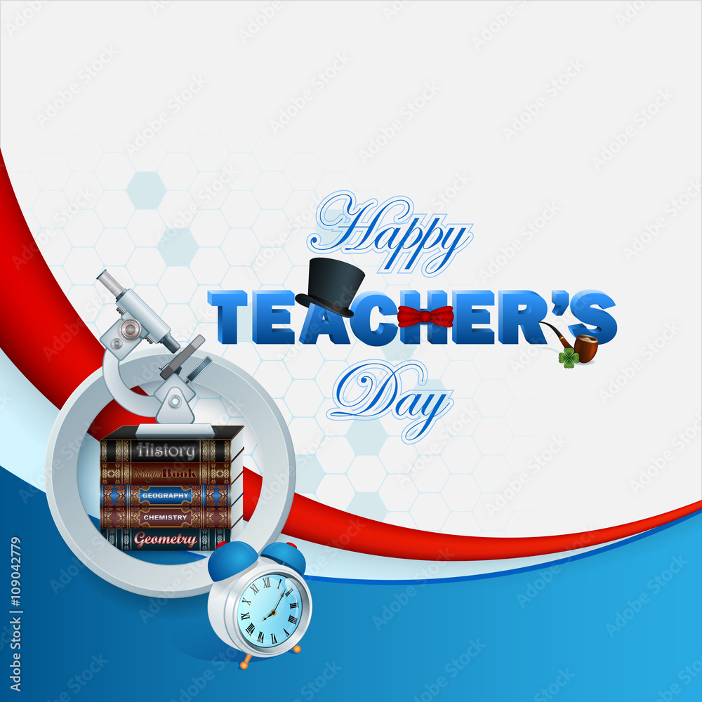 Fototapeta premium Happy Teacher's Day template with 3d text decorated with top hat, bow tie and smoking pipe