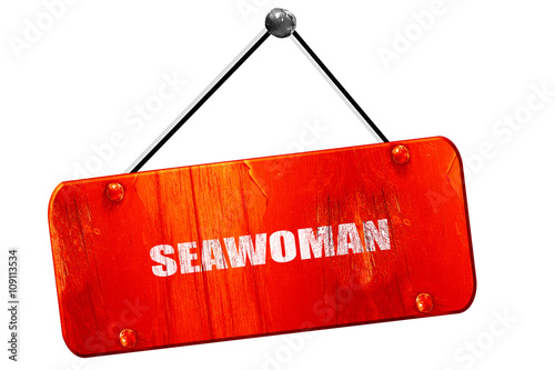 seawoman, 3D rendering, vintage old red sign photo