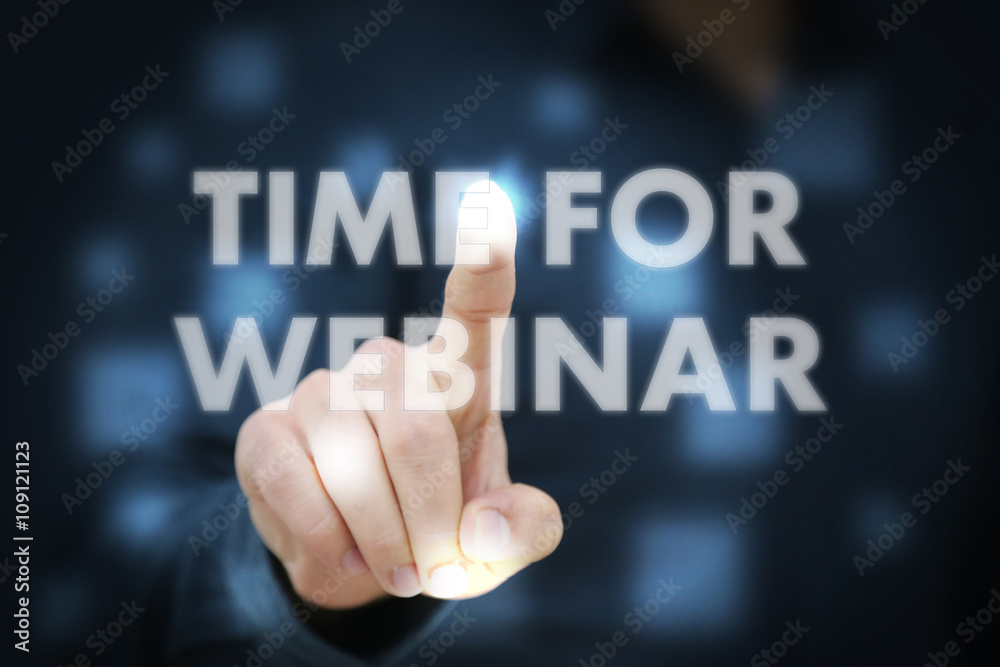 Businessman touching Time For Webinar Businessman touching Time For Webinar