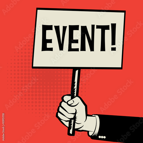 Hand holding poster, business concept with text Event