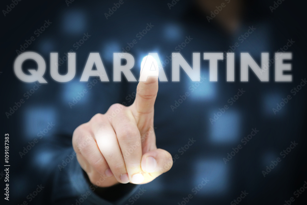 Businessman touching Quarantine Businessman touching Quarantine