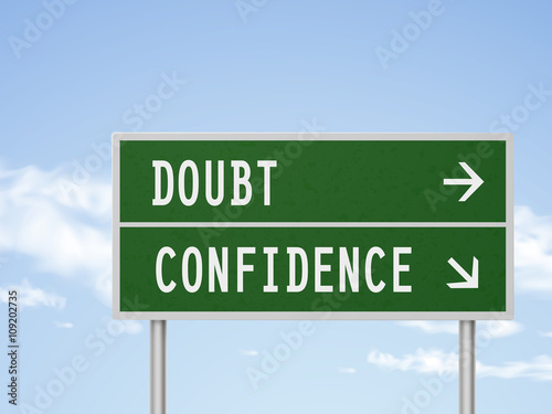 3d illustration road sign with doubt and confidence