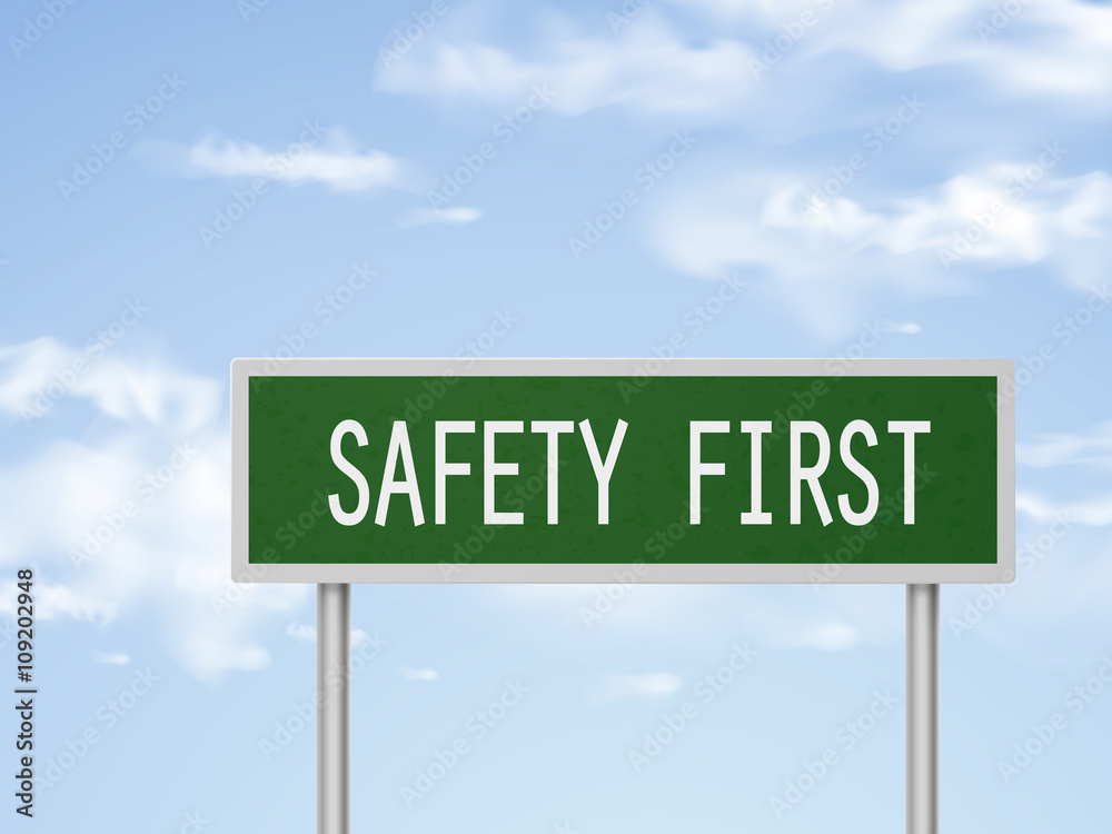 3d illustration safety first road sign 3d illustration safety first road sign