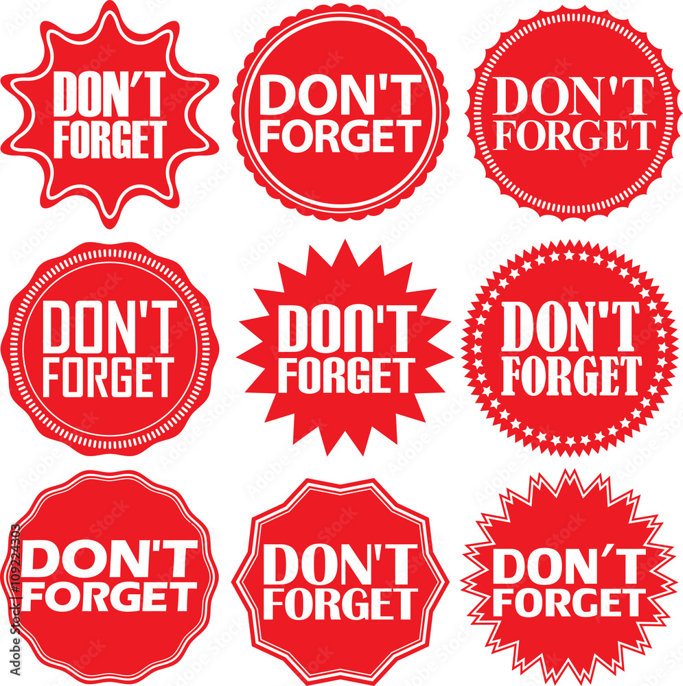 Don't forget red label. Don't forget red sign. Don't forget red Don't forget red label. Don't forget red sign. Don't forget red