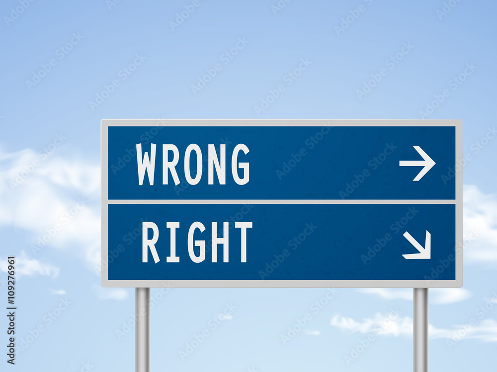 3d illustration road sign with wrong and right 3d illustration road sign with wrong and right