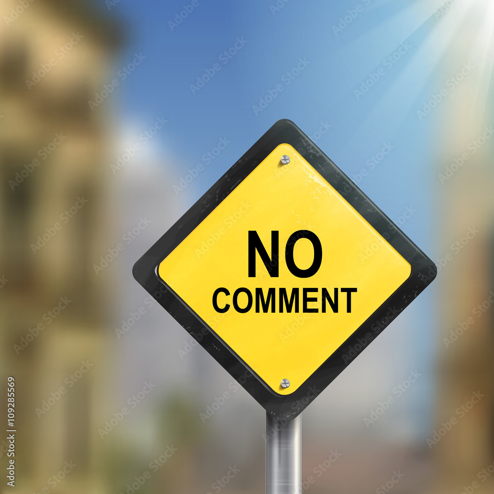 3d illustration of yellow roadsign of no comment
