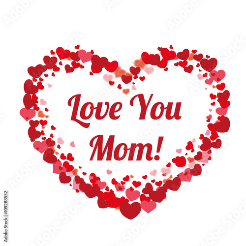 Big Heart Hearts Mothersday Love You Mom