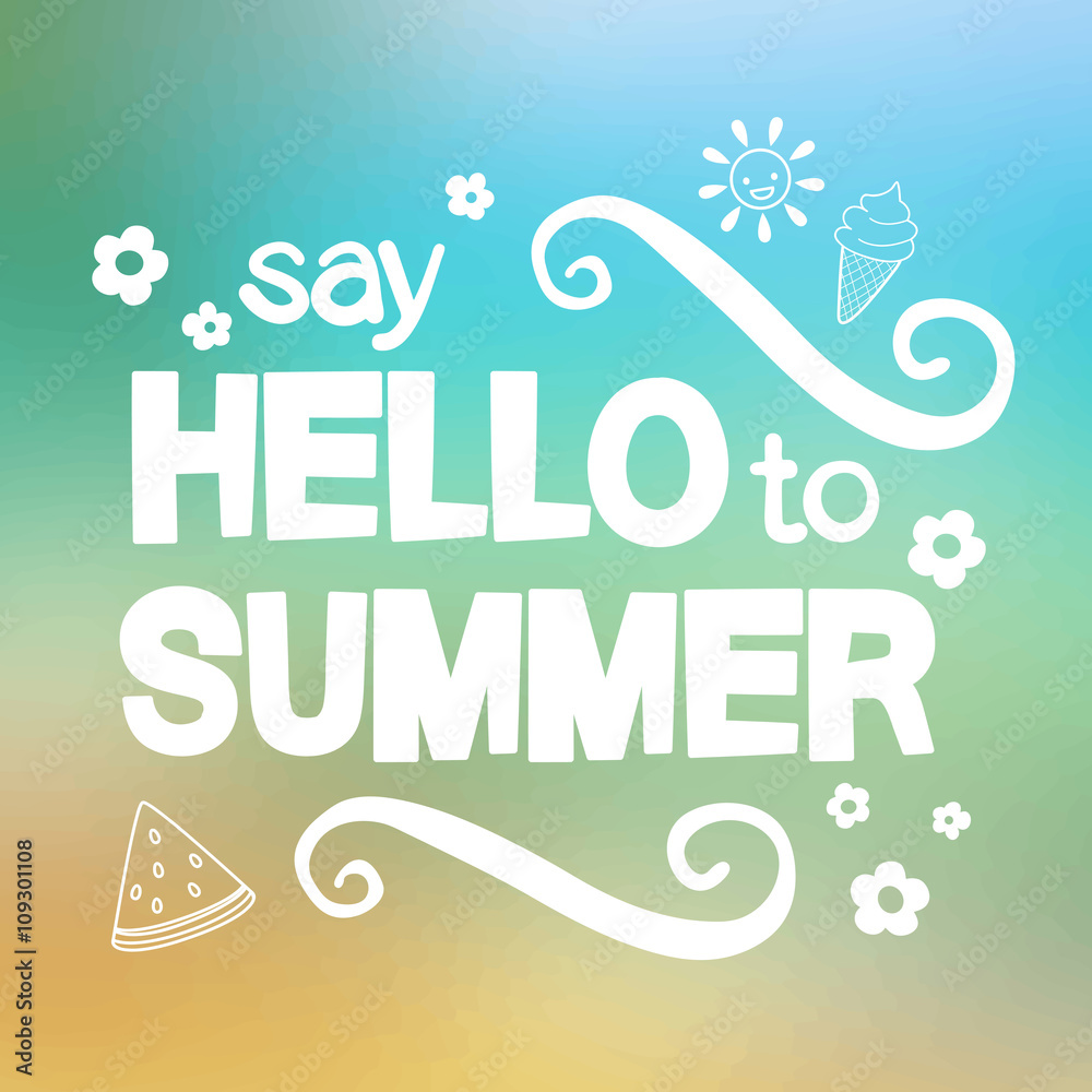 Say hello to summer