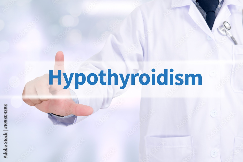 Hypothyroidism Hypothyroidism