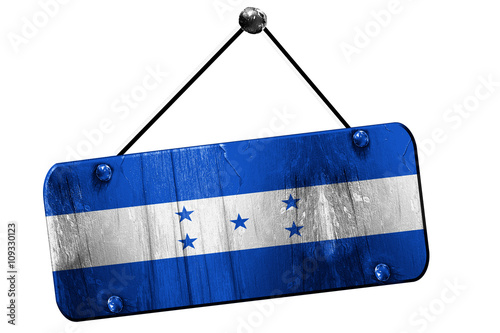 Honduras flag, 3D rendering, vintage grunge hanging sign