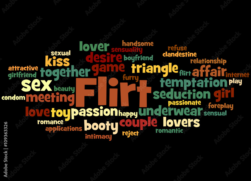 Flirt, word cloud concept 4 Flirt, word cloud concept 4
