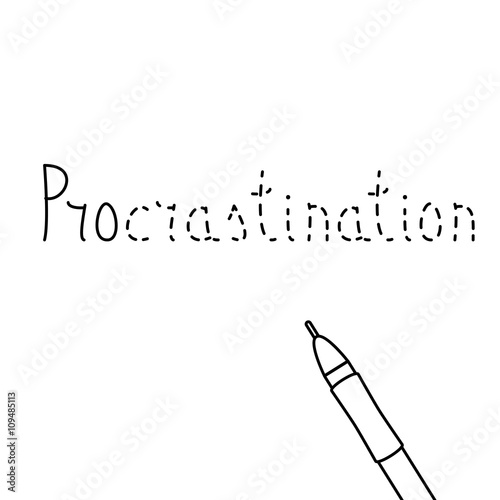 Unfinished inscription of word "Procrastination"