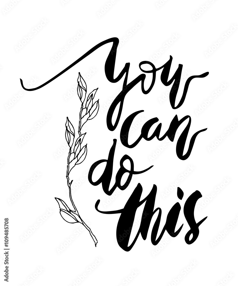Obraz premium You Can Do This.