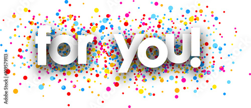 For you paper banner.