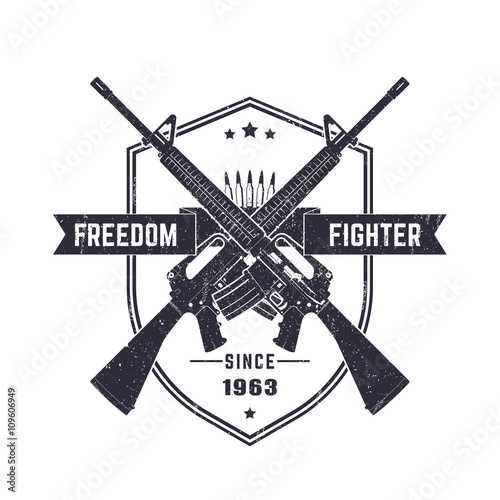 Freedom fighter, vintage t-shirt design, print, with american assault rifles, automatic guns, vector illustration