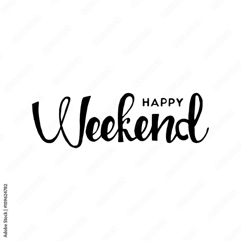 Happy weekend hand drawn lettering Stock Vector | Adobe Stock