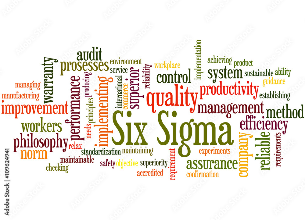 Six Sigma - improve the quality, word cloud concept 9 Six Sigma - improve the quality, word cloud concept 9
