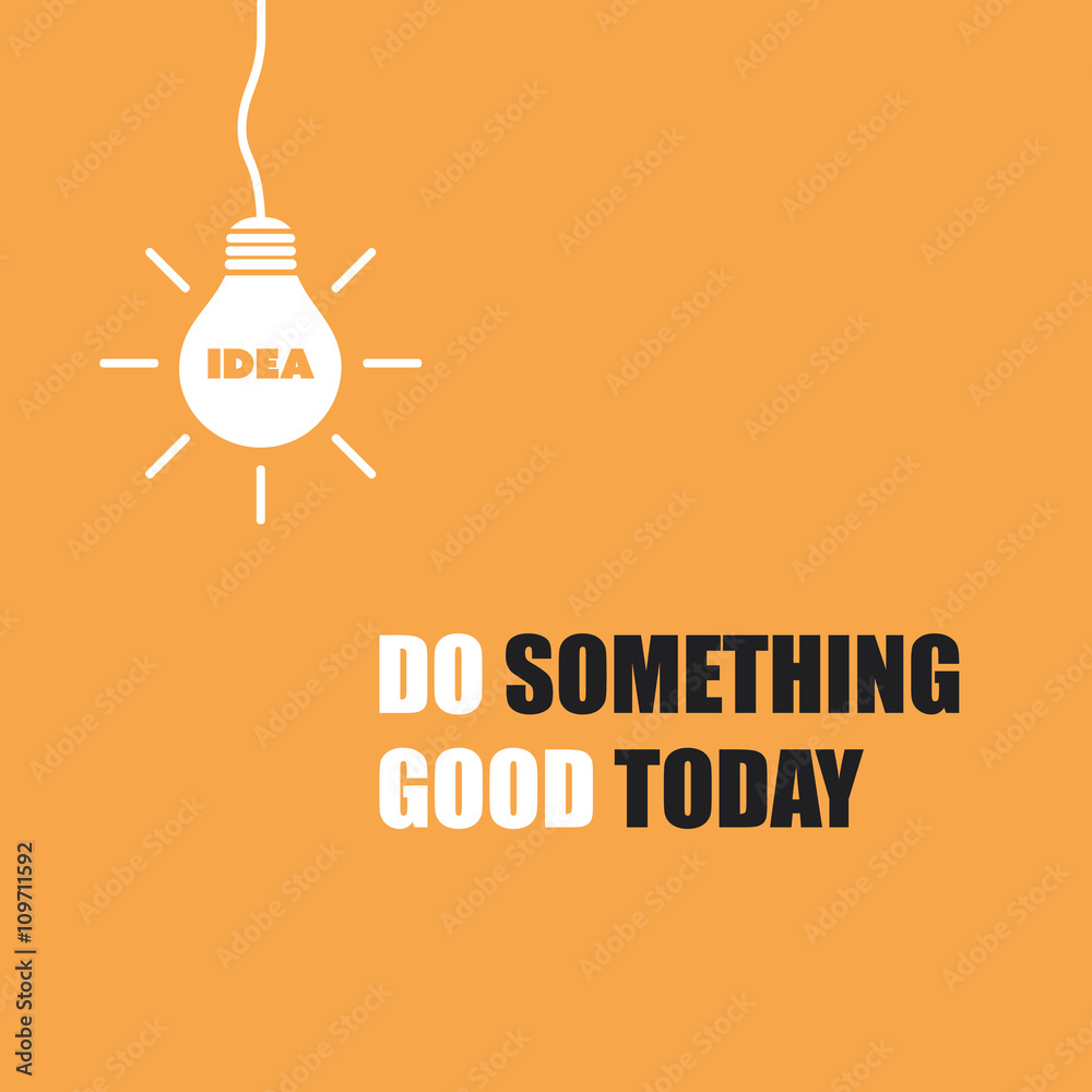 Do Something Good Today