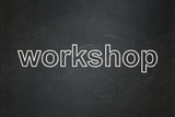Education concept: Workshop on chalkboard background