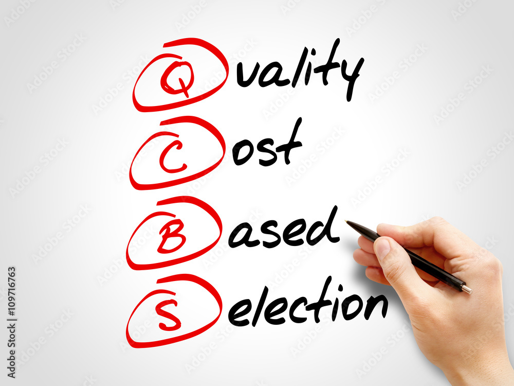 QCBS - Quality and Cost Based Selection, acronym business concept QCBS - Quality and Cost Based Selection, acronym business concept