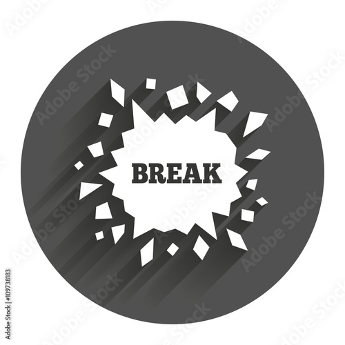 Break it. Cracked hole icon. Smashed wall.