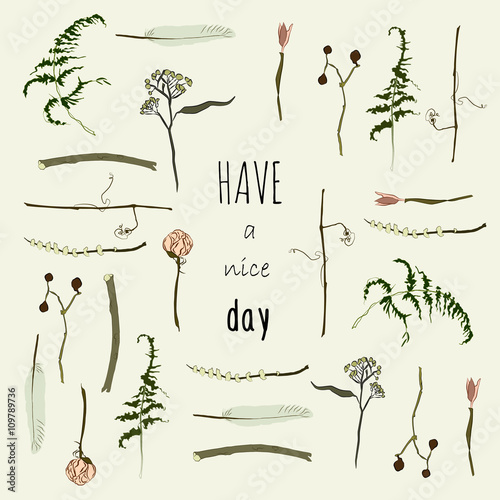 Have a nice day. Pink flower decor. Vector design.