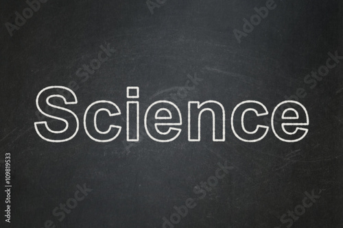 Science concept: Science on chalkboard background