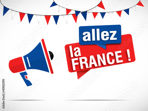 mégaphone : allez la france !