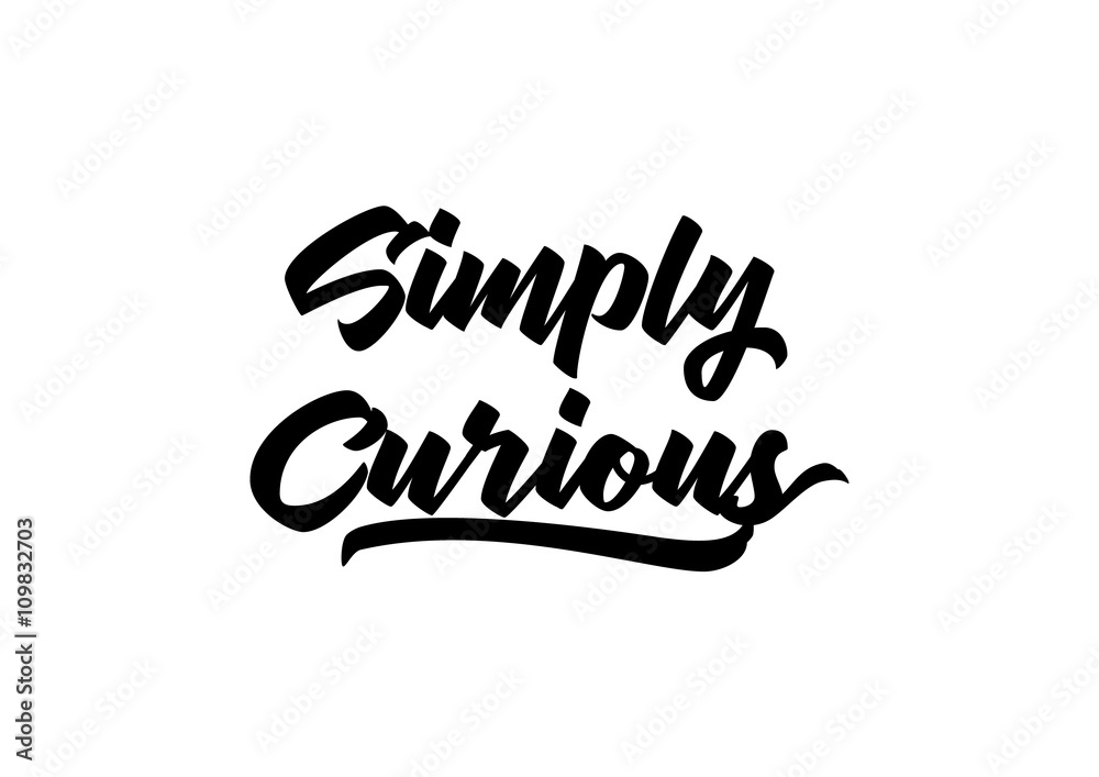 Qoute Lettering - Simply Curious