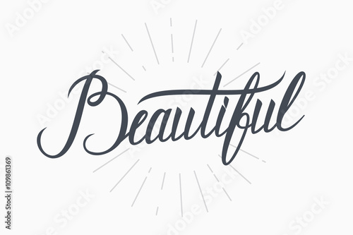 "Beautiful" handwritten inscription. Hand drawn lettering. Handwritten word Beautiful. Vector illustration.