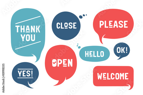 Set of bubbles, cloud talk, different shapes for communication and market themes. Words Open, Welcome, Please, Thank You, Hello, Yes and Close. Vector Illustration