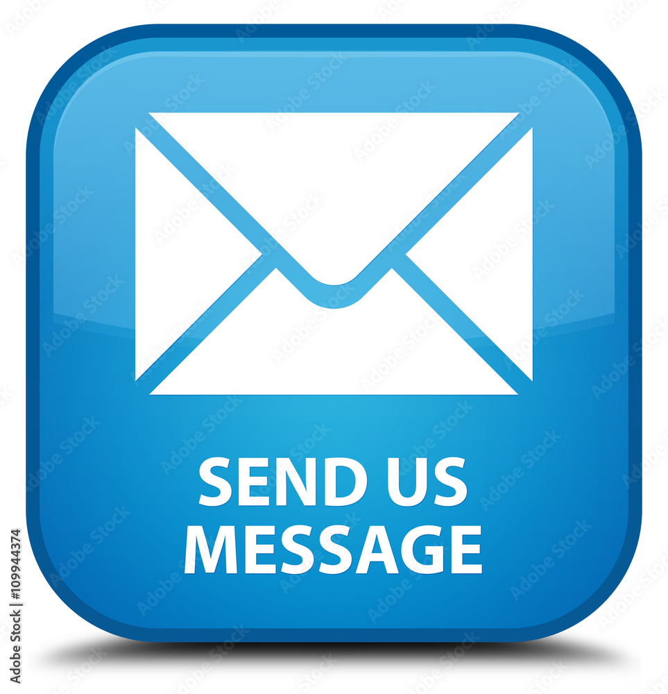 Send us message cyan blue square button Send us message cyan blue square button