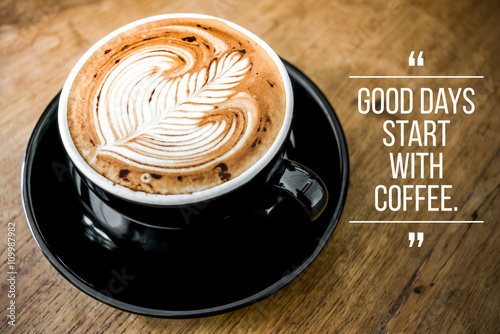 Fotografija Quote with coffee on wood background