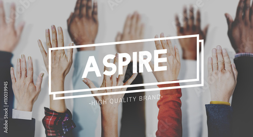 Slika na platnu Aspire Aspiration Ambition Desire Concept