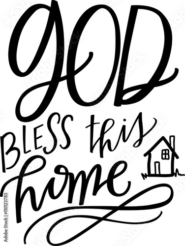 God Bless This Home