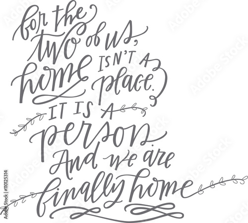 Finally Home quote