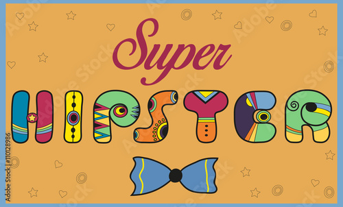 Super Hipster. Colorful vintage font