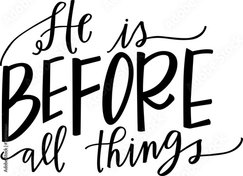He Is Before All Things