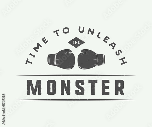 Vintage boxing slogan with motivation and inspiration.