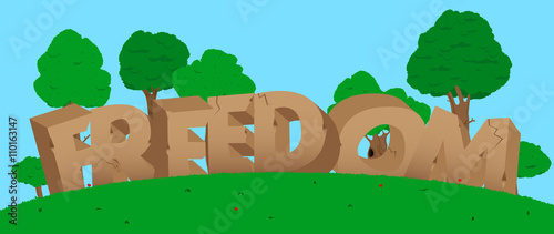 Freedom made of stones.