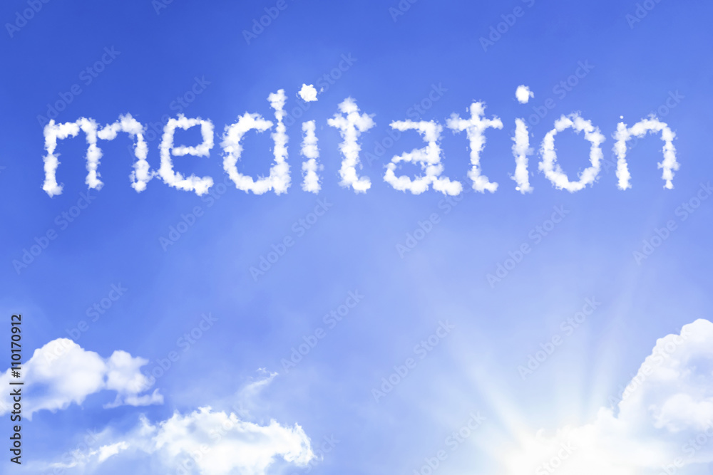 Meditation cloud word with a blue sky
